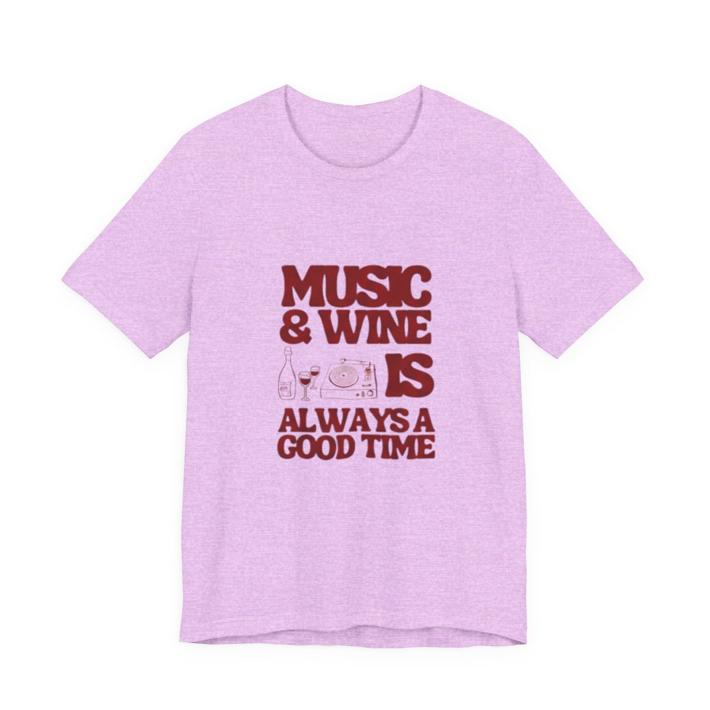 Music & Wine Tee – “Music & Wine Is Always a Good Time” Graphic T-Shirt