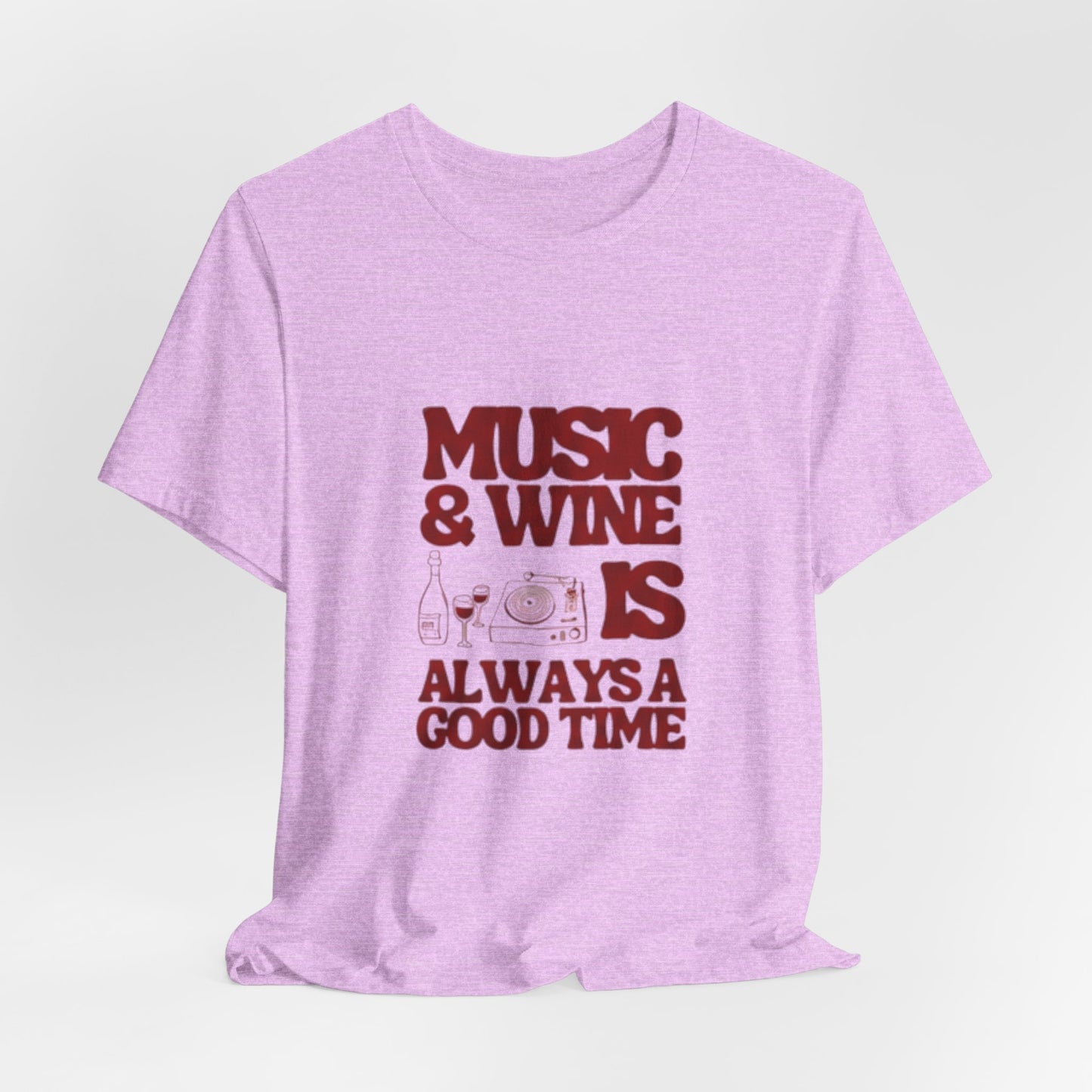 Music & Wine Tee – “Music & Wine Is Always a Good Time” Graphic T-Shirt