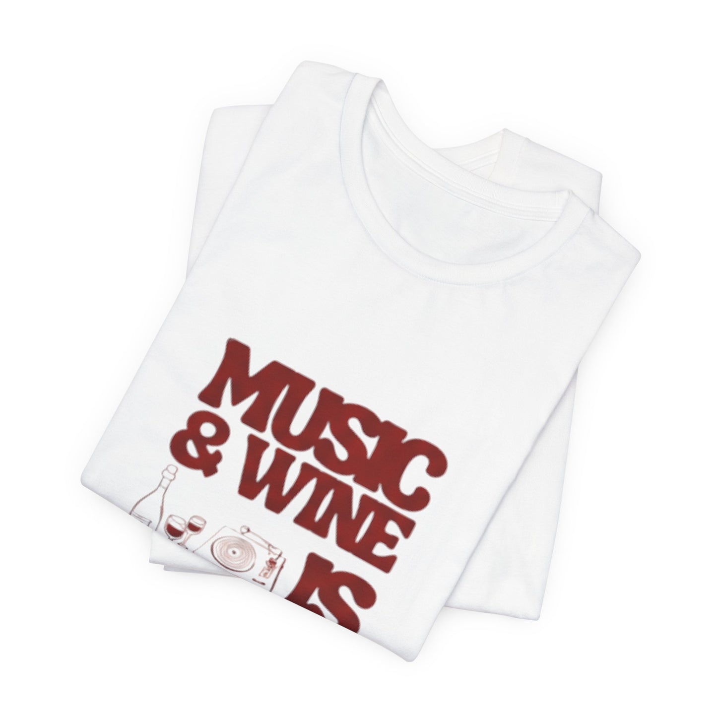 Music & Wine Tee – “Music & Wine Is Always a Good Time” Graphic T-Shirt